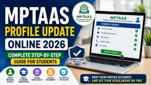 MPTAAS Profile Update Online 2026 – Complete Step-by-Step Guide for Students 